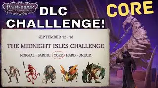 DLC Challenge Pathfinder: Wrath of the Righteous The Treasure of the Midnight Isles - Core Dificulty