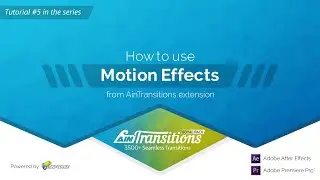 #05. How to use Motion Effects from AinTransitions extension