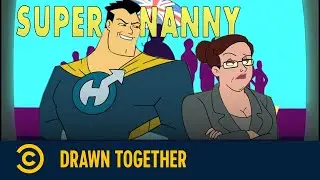 Super Nanny | Drawn Together | Staffel 2 Episode 7 | Comedy Central Deutschland