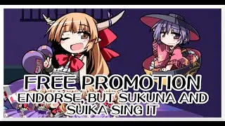 Free Promotion - Endorse [Touhou Vocal Mix] / but Sukuna and Suika sing it - FNF Covers