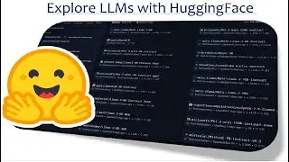 Explore LLMs With HuggingFace