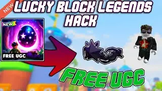 [FREE UGC] Lucky Block Legends OP Script (2023) PASTEBIN