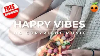 [No Copyright Music] Afternoon Tea Happy Vibes Background Music | Stock Music | Instrumental