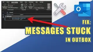 FIX - Outlook Messages STUCK in OUTBOX