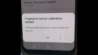 Fingerprint Sensor Calibration Needed All Samsung Solution 2023