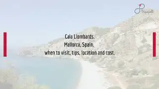 Cala Llombards, Mallorca Guide - What to do, When to visit, How to reach, Cost  Tripspell