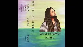 Grim Singmuf - Dusted