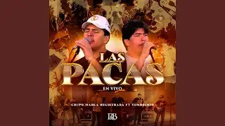 Las Pacas (En Vivo)