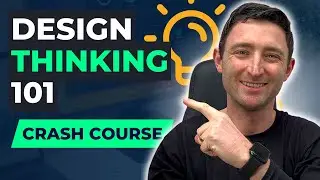 Design Thinking Crash Course