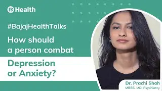 How to Fight Anxiety and Depression?  Bajaj Finserv Health