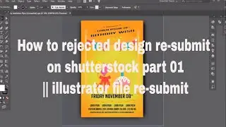 How to rejected design re-submit on shutterstock part 01 || illustrator file re-submit