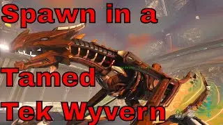 ark : How To Spawn In A Tamed Tek Wyvern In Ark