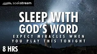 Play These Scriptures All Night And See What God Does | 100+ Bible Verses For Sleep