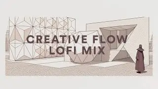 Creative Flow 🎨 Lofi Hip-Hop & Chillhop Mix