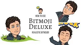 How to Use Bitmoji Deluxe