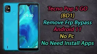 Tecno Pop 5 GO (BD1) Remove Frp Bypass Android 11 (No Pc No Need Install Apps) New Trick 2022