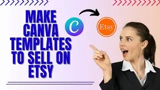 How to Make Canva Templates to Sell on Etsy (step-by-step)