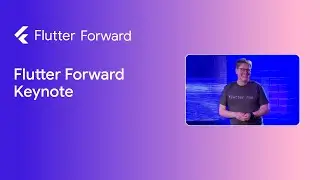 Flutter Forward Keynote