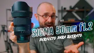 Sigma 50mm f1.2 🥇 El objetivo definitivo para RETRATO