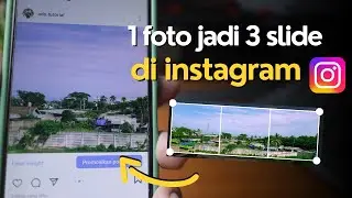 Cara Membuat Foto Slide Nyambung di Instagram