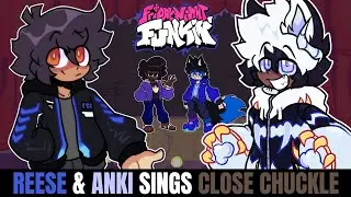 Friday Night Funkin Reese & Anki Sings Close Chuckle!