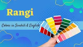 Rangi - Colors in Swahili & English