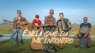 Victor Marinho - É NELA QUE EU ME ENCONTRO (Vídeo Clipe)