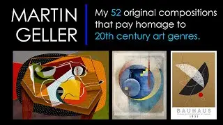 74-year-old Artist Creates 52 Original Compositions as Loving Tributes to 20th Century Art Genres.