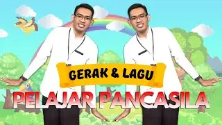 Gerak & Lagu Pelajar Pancasila