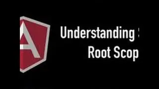 Understanding Scope: Root Scope - S04 EP02 - Deep dive into scope