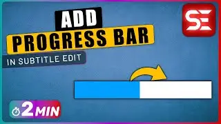 How to Add a PROGRESS BAR to Video using Subtitle Edit