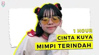 Cinta - Mimpi Terindah ( 1 Hour )