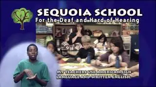 Sequoia School for the Deaf and Hard of Hearing (SSDHH)