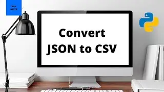 Convert JSON File to CSV File Using Python Code | Python Project For Beginners With Source Code