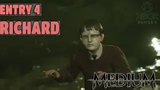 THE MEDIUM - WALKTHROUGH GUIDE - RICHARD (ENTRY 4)