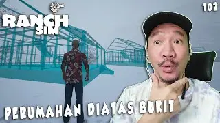 BANGUN PERUMAHAN DIATAS BUKIT - Ranch Simulator 