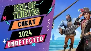 🔥 Sea of Thieves New CHEAT 2024 | AIMBOT + ESP + INFINITE AMMO AND MORE | Undetected - Download 🎮