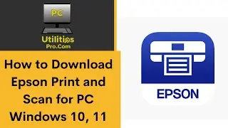 How to Download Epson print and scan for PC Windows 10, 11