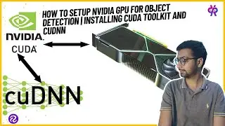 How to Setup NVIDIA GPU for Object Detection | Installing Cuda Toolkit And cuDNN