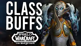 New Class BUFFS Coming Soon In The War Within! Updating Druids, Evokers, Hunters, And More