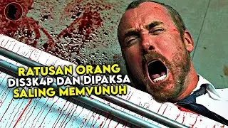 RATUSAN ORANG DIS3K4P DAN DIPAKSA SALING MEMVUNUH SATU SAMA LAIN ! - ALUR CERITA FILM PSIKOPAT