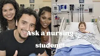 Nursing student Q & A!! ask a nursing student!