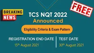 TCS NQT 2022 | Exam Date Announced | Registration process , Eligibility Criteria & Exam Pattern