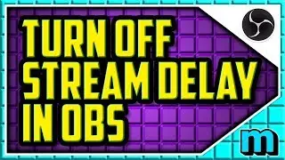 HOW TO DISABLE STREAM DELAY IN OBS 2018 (EASY) - How To Turn Off Stream Delay In Obs