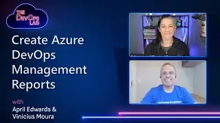 Create Azure DevOps Management Reports