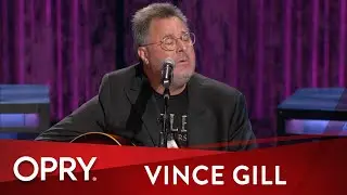 Vince Gill - 