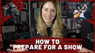 HOW TO Prepare For A Show || Concert Photography