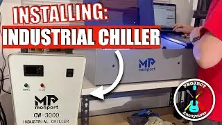 Unboxing & Installing Industrial Chiller for Monport’s 40W CO2 Laser + Engraving a Wooden Spoon
