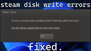 How to Fix Steam Disk Write Error on Windows 11 [Easy Guide]