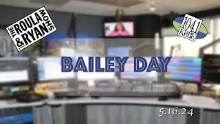 Meet Bailey and Adair! | Bailey Day | The Roula & Ryan Show | 5.16.2024